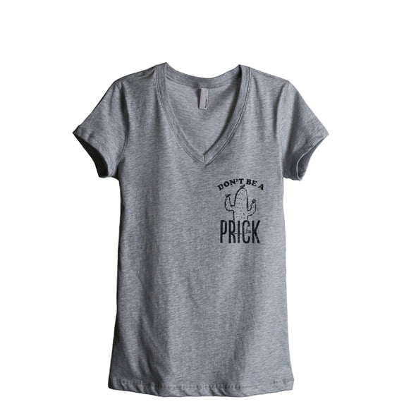 Don't Be A Prick Women's Fashion Relaxed V-Neck T-Shirt Tee Heather Grey X-Large