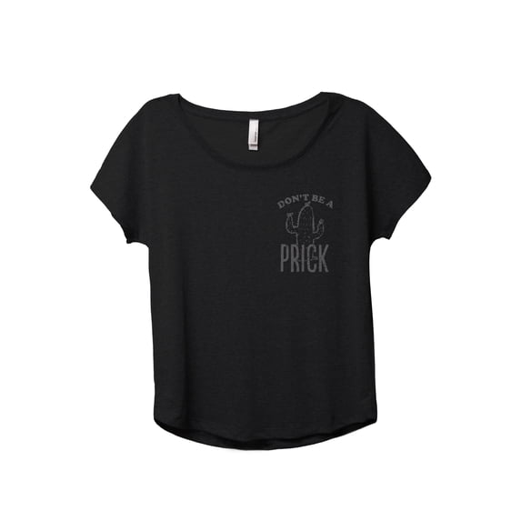 Don't Be A Prick Women's Fashion Slouchy Dolman T-Shirt Tee Heather Black 2X-Large