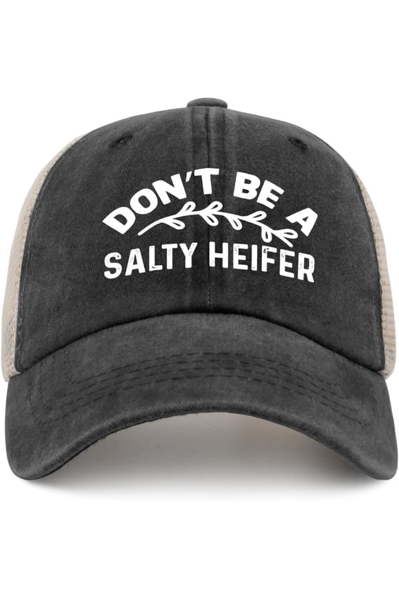 Don't Be A Salty Heifer Trucker Hat Men Funny Mesh Hats for Summer