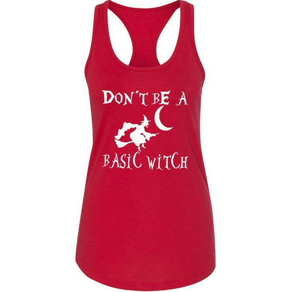 Don't Be Basic Witch Printed Lady Tank Top Halloween Boo Color Red Large