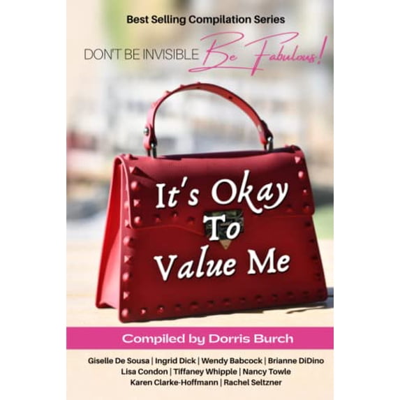 Pre-Owned Don't Be Invisible Be Fabulous: It's Okay To Value Me (Hardcover) 0578314665 9780578314662