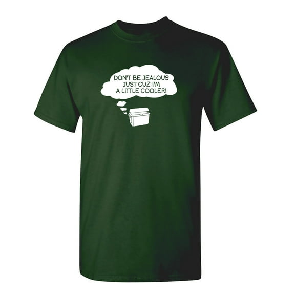 Don't Be Jealous Just Cuz I'm a Little Cooler Graphic Tees Novelty Meme Tshirt Gift For Funny Saying Sarcasm Laughs Lover Sarcastic T Shirt For Men