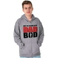 thumbnail image 1 of Don't Be Jealous of My Dad Bod Zip Hoodie Sweatshirt Men Brisco Brands S, 1 of 6