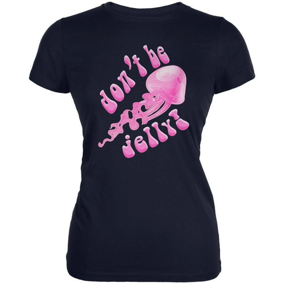 Don't Be Jelly Jellyfish Pun Juniors Soft T Shirt Navy X-LG