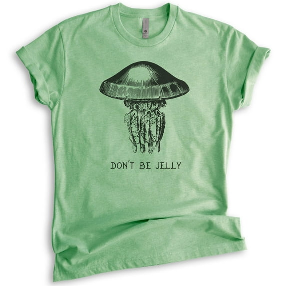 Don't Be Jelly Shirt, Unisex Women's Men's Shirt, Jelly Fish Shirt, Fishing Shirt, Fish T-shirt, Heather Apple Green, X-Large