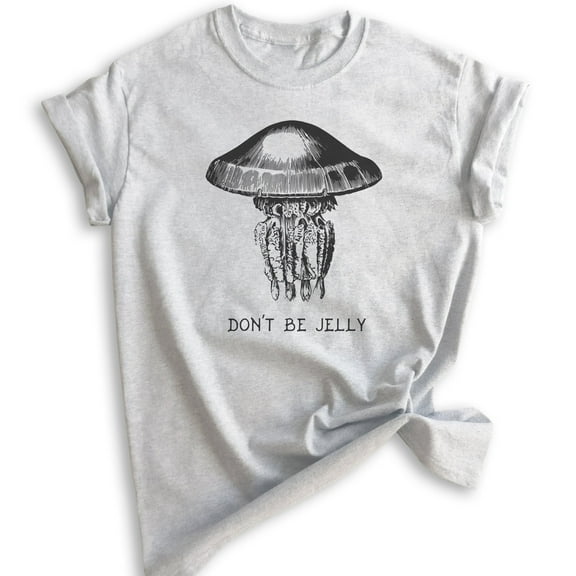 Don't Be Jelly Shirt, Unisex Women's Men's Shirt, Jelly Fish Shirt, Fishing Shirt, Fish T-shirt, Heather Ash, Small