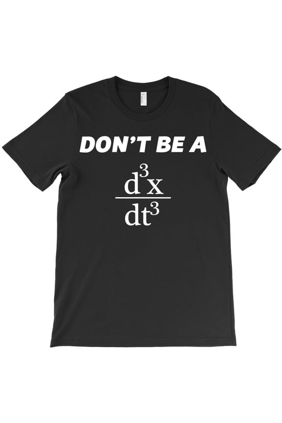 Don't Be Jerk Funny Math Scholar Teacher Nerd, Educational G11838 Unisex T-Shirt, Up to Size 5XL