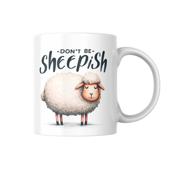 Dont Be Sheepish Mug, Funnheep Lover Gift, Cute Animal Coffee Cup, Humour Pun Mug Her or Him, Novelty Farm Animal Mug.jpg