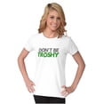 thumbnail image 1 of Don't Be Trashy Reduce Reuse Recycle Womens Slim Fit Graphic Tee Brisco Brands X, 1 of 5