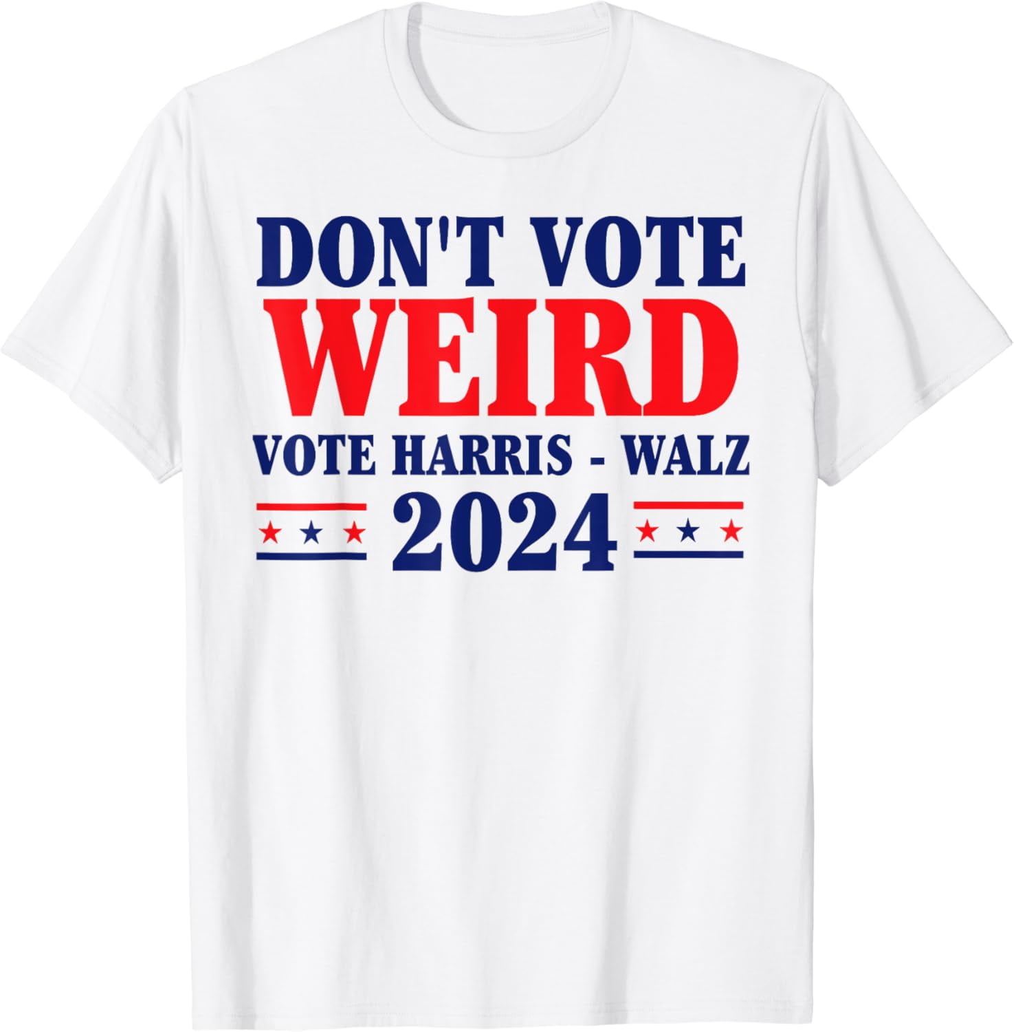 Don_t Be Weird Vote Harris Waltz 2025 Kamala For President TShirt