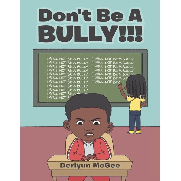 Don't Be a Bully!!!, (Paperback)