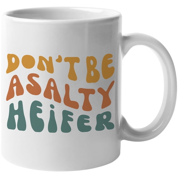 Don't Be a Salty Heifer, Cow Lover Quote, Groovy Retro Wavy Text Merch Gift, White 11oz Ceramic Mug