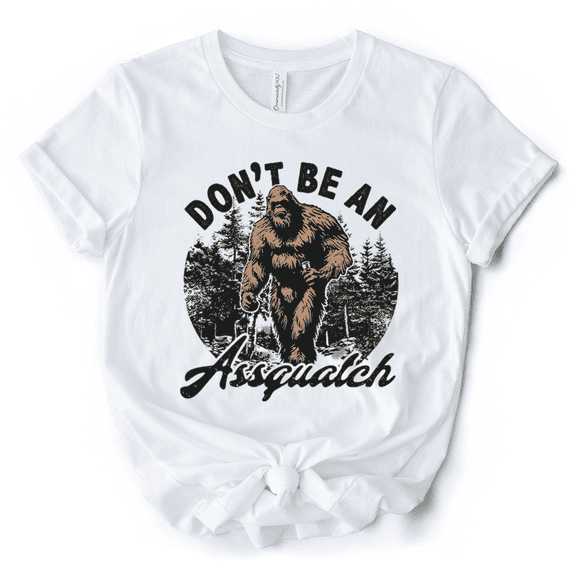 Don't Be a Sasquatch Funny T-Shirt, Retro Bigfoot White and Natural Tee for Outdoor and Camping Dads
