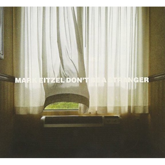 Mark Eitzel Don't Be a Stranger (CD) Album