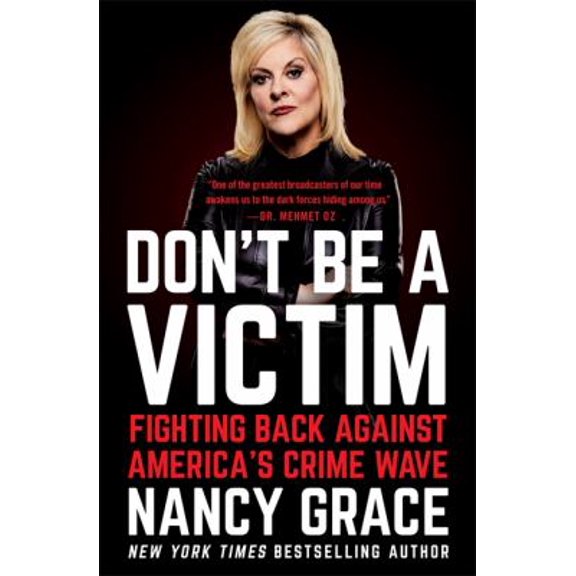 Pre-Owned Don't Be a Victim: Fighting Back Against America's Crime Wave (Paperback) 1538732289 9781538732281