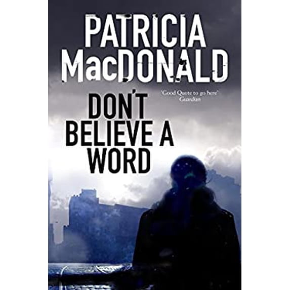 Pre-Owned Don't Believe a Word (Hardcover) 0727894900 9780727894908