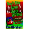 thumbnail image 1 of Pre-Owned Don't Bite the Apple 'Til You Check for Worms/a Survival Guide to Love, Sex, and Singleness (Paperback) 0800786203 9780800786205, 1 of 1