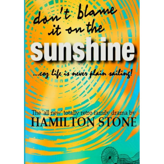Don't Blame It On The Sunshine !, (Paperback)