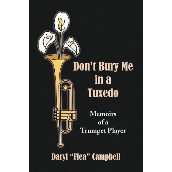 Don't Bury Me in a Tuxedo, (Paperback)