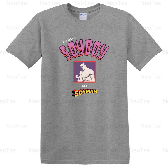 Don't Call Me A Soy Boy I Am A Soy Man Funny Vegan Vegetarian Humor T-Shirt Unisex, up to 5XL