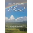 thumbnail image 1 of Don't Call Me Annie!, (Paperback), 1 of 1