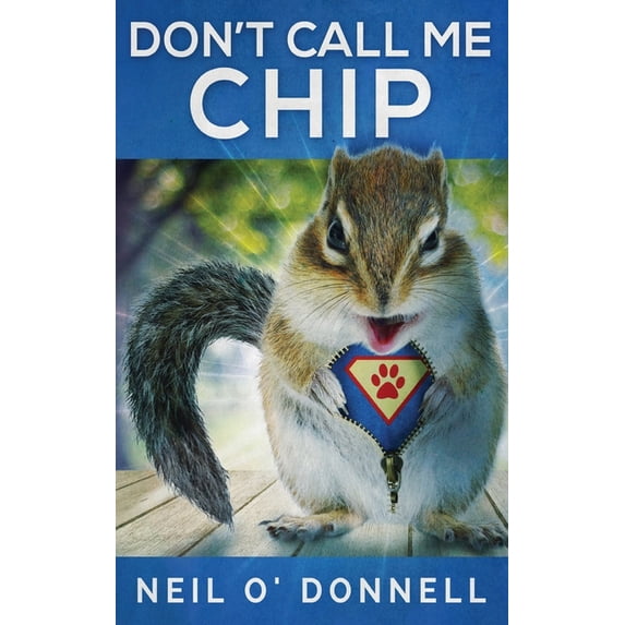 Don't Call Me Chip, (Hardcover)