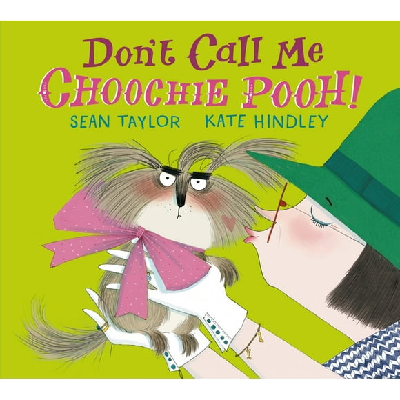 Don't Call Me Choochie Pooh! (Hardcover)
