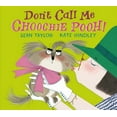 thumbnail image 1 of Don't Call Me Choochie Pooh!, (Hardcover), 1 of 1