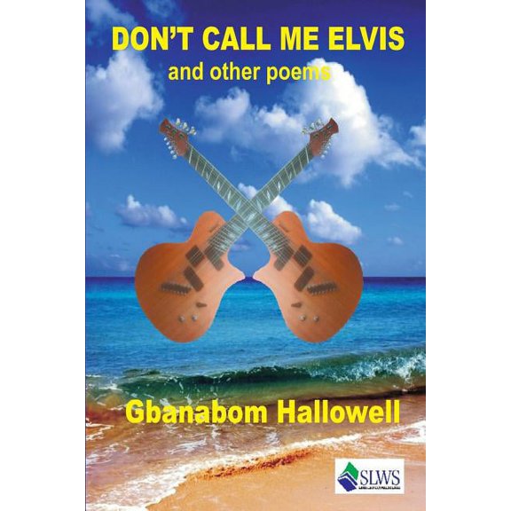 Don't Call me Elvis and other Poems, (Paperback)