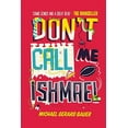 thumbnail image 1 of Pre-Owned Don't Call Me Ishmael (Paperback) 1848776837 9781848776838, 1 of 1