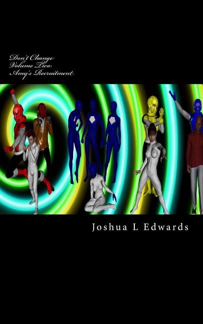 Don't Change Don't Change: Amy's Recruitment, Book 2, (Paperback)