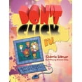 thumbnail image 1 of Don't Click It!, (Paperback), 1 of 1