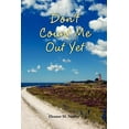 thumbnail image 1 of Don't Count Me Out Yet, (Paperback), 1 of 1