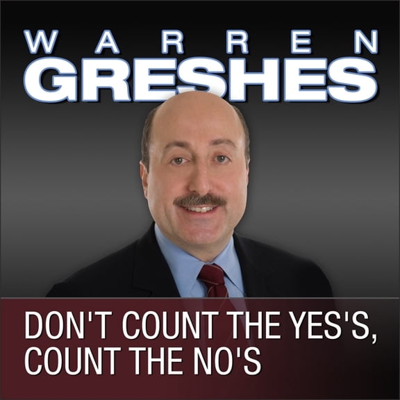 Don't Count the Yes's, Count the No's (Audiobook)