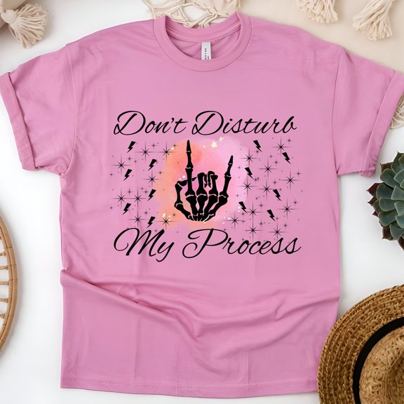 Don’t Disturb My Process Skeleton Hand Design T-Shirt for Men and Women, Azalea, Size 2XL
