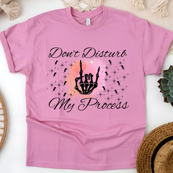 Don’t Disturb My Process Skeleton Hand Design T-Shirt for Men and Women, Azalea, Size 3XL