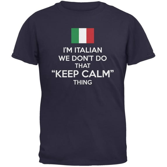 Don't Do Calm - Italian Navy Adult T-Shirt - Small