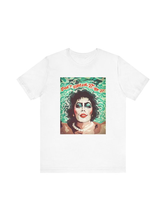 Don't Dream It, Be It Shirt, Tim Tee, Retro Theatrical Portrait Graphic T-Shirt