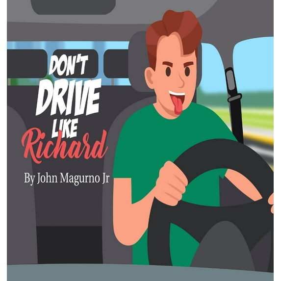 Don't Drive Like Richard, (Hardcover)