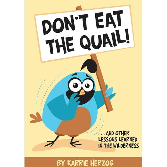 Don't Eat The Quail, (Paperback)