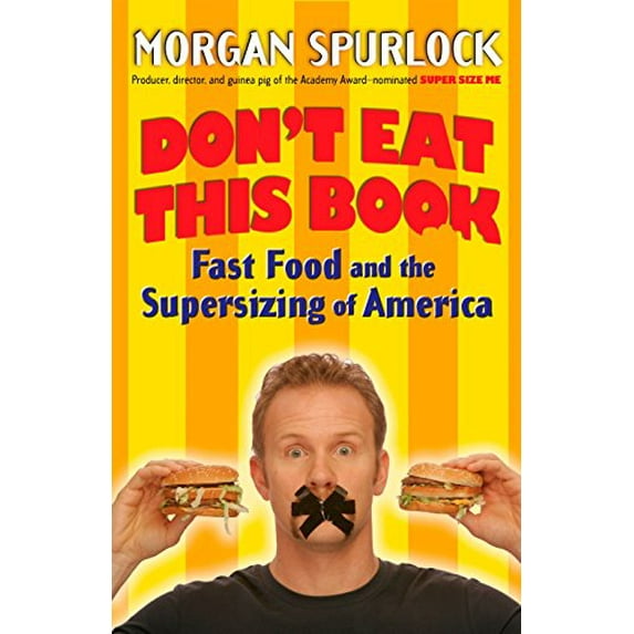 Pre-Owned Don't Eat This Book: Fast Food and the Supersizing of America (Paperback) 0425210235 9780425210239