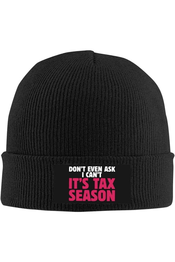 Don't Even Ask I Can't It's Tax Season Hat Funny Soft Skull Cap Winter Beanie Warm Knit Hats for Men Women