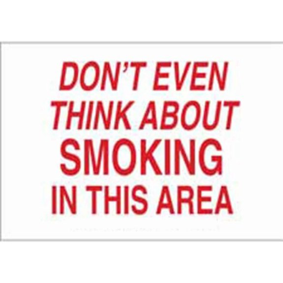 Don't Even Think About Smoking In This Area Sign - 8"x12" Metal Sign - Tin Warning Plaque for Indoor & Outdoor Use