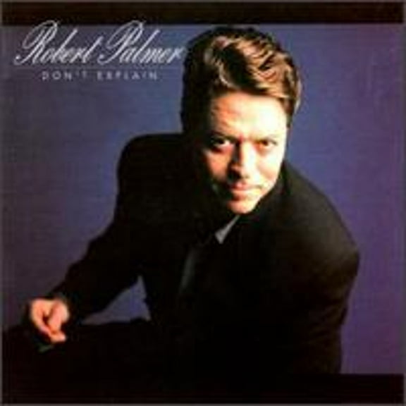 Pre-Owned Don't Explain (CD 0077779393527) by Robert Palmer