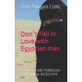 thumbnail image 1 of Don`t Fall In Love with Egyptian Man: guide for foreigner women in Egypt, (Paperback), 1 of 1