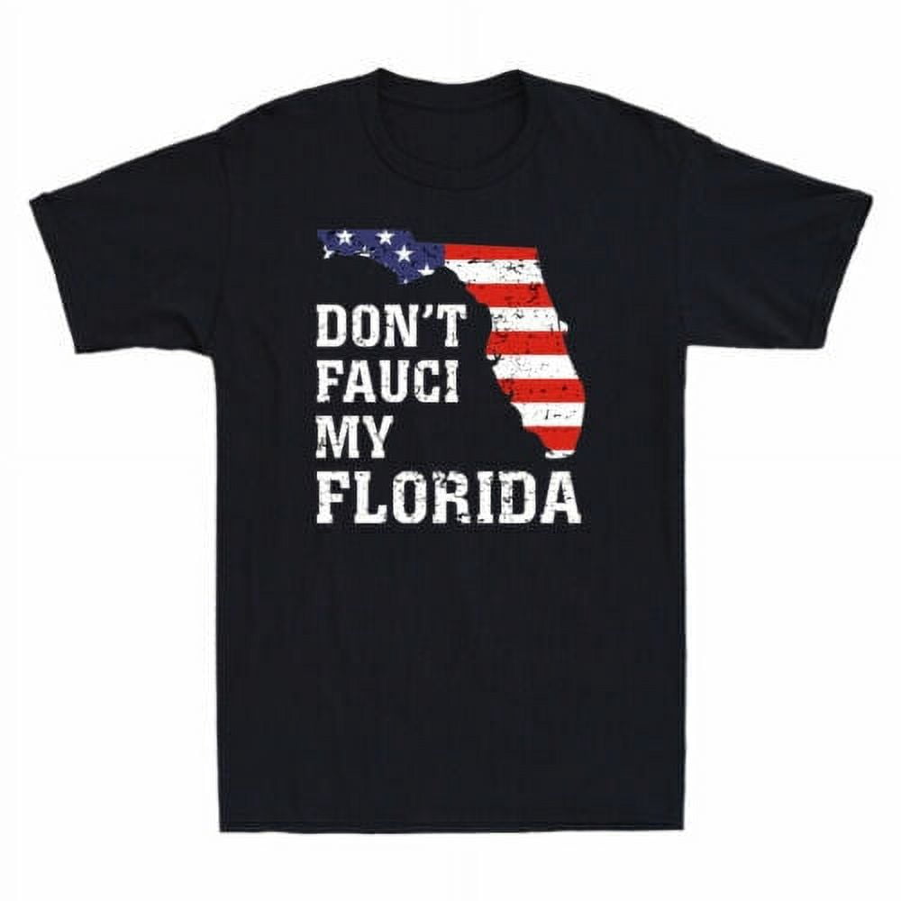 Don't Fauci My Florida TShirt Florida 2024 Map Vintage Men's Cotton T