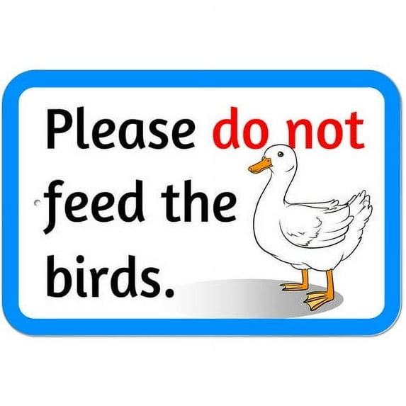 Don't Feed the Birds Ducks Sign