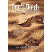 Dont Flinch The Pit Stops of the Journey, Hardcover