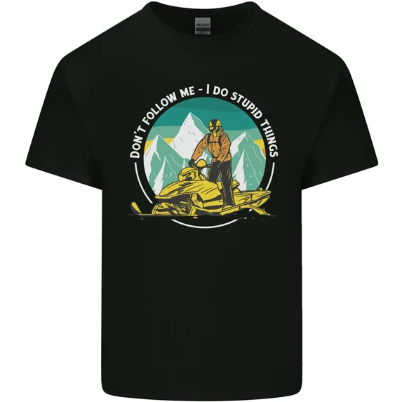 Don't Follow Me I Do Stupid Things Funny Snowmobile and Unisex T-Shirt