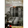 thumbnail image 1 of Pre-Owned Don't Follow Me, I'm Lost: A Memoir of Hampshire College in the Twilight of the '80s (Hardcover) 1592404537 9781592404537, 1 of 1
